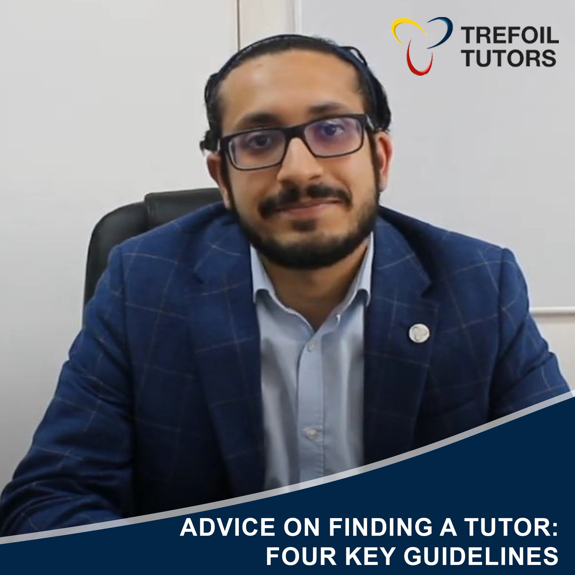 ADVICE ON FINDING A TUTOR – FOUR KEY GUIDELINES FROM OUR SENIOR TUTOR