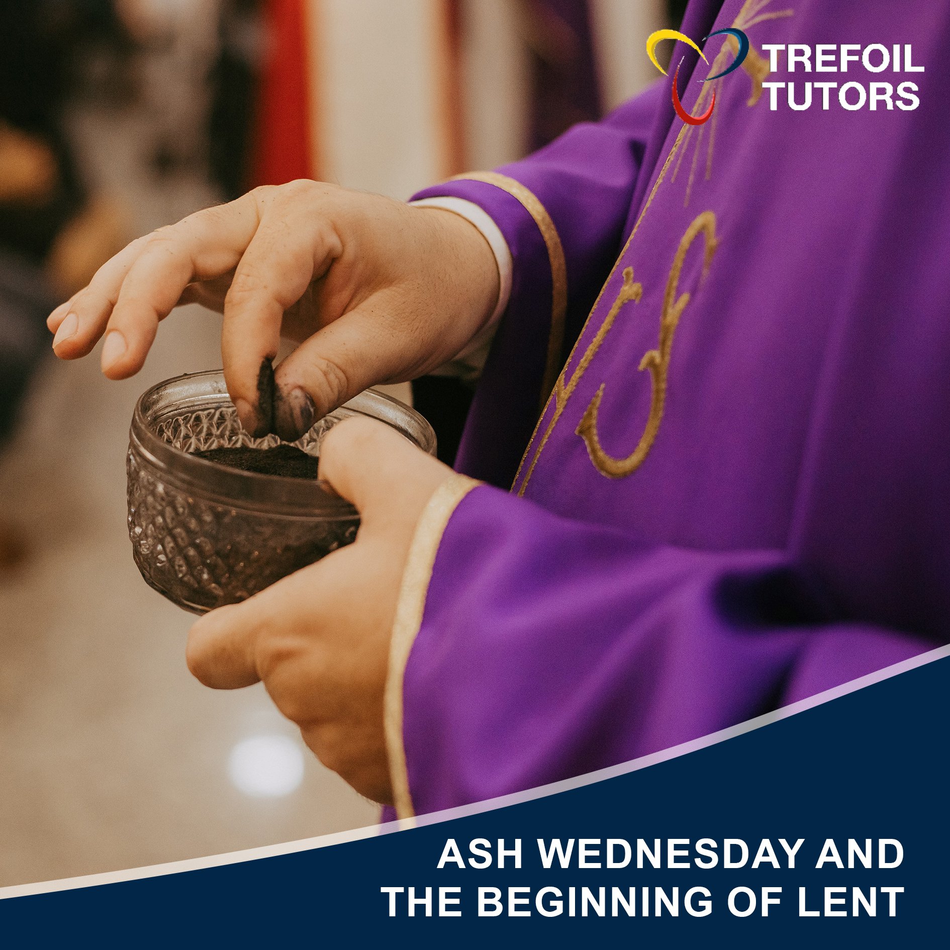ASH WEDNESDAY AND THE BEGINNING OF LENT