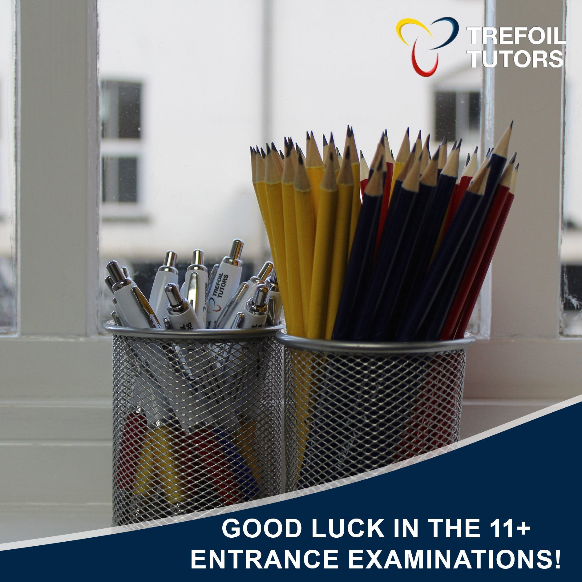 GOOD LUCK IN THE 11+ ENTRANCE EXAMINATIONS!