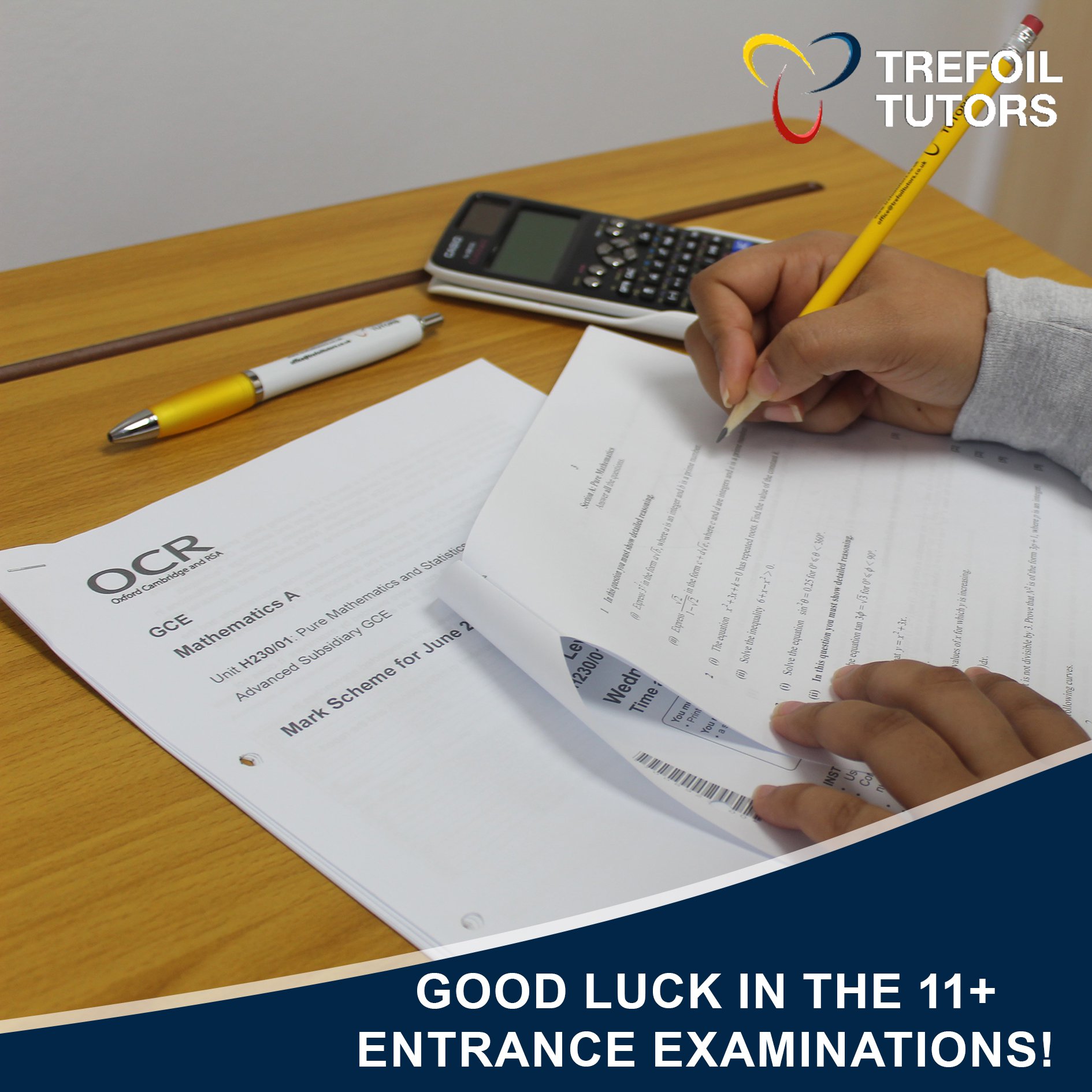 GOOD LUCK IN THE 11+ ENTRANCE EXAMINATIONS!