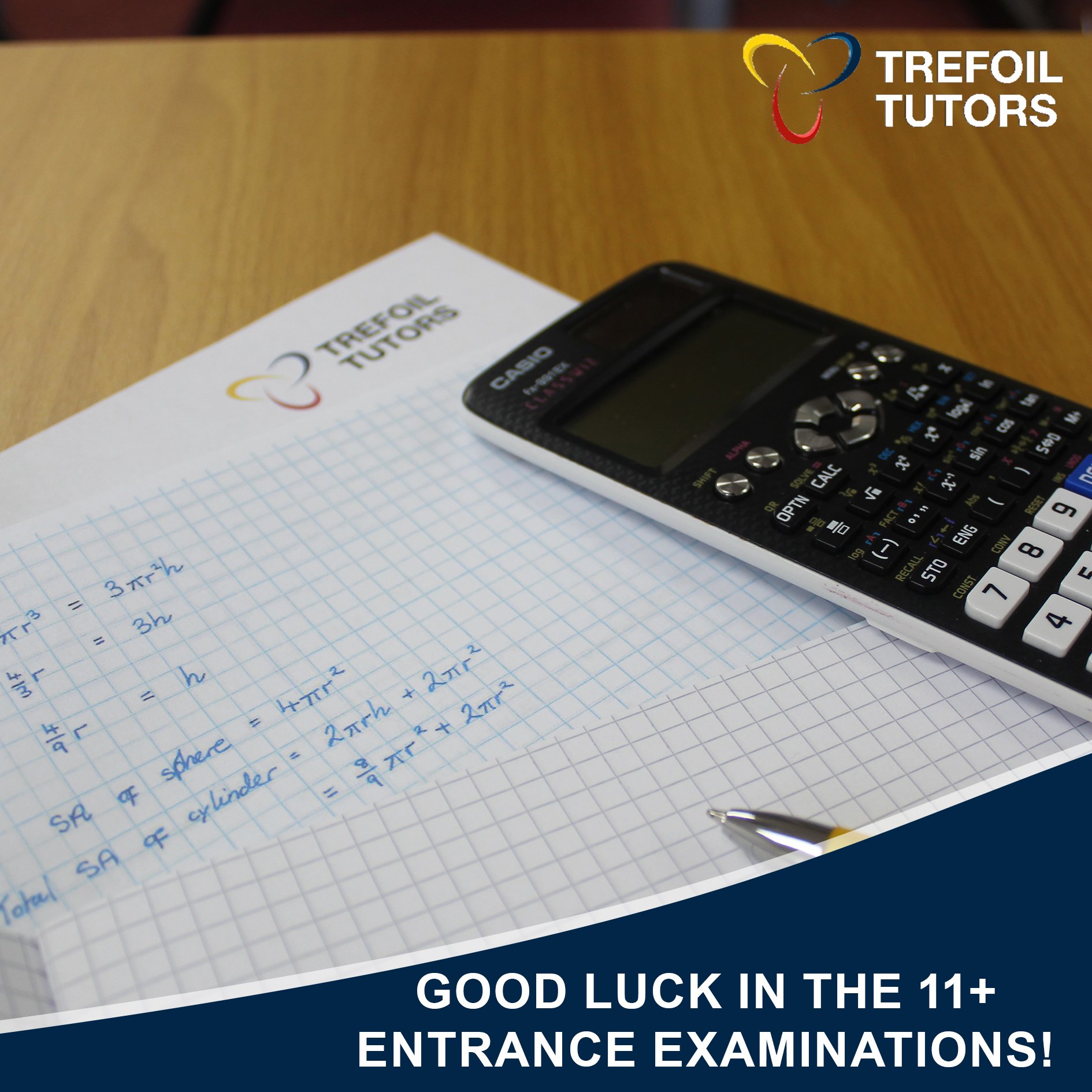 GOOD LUCK IN THE 11+ ENTRANCE EXAMINATIONS!