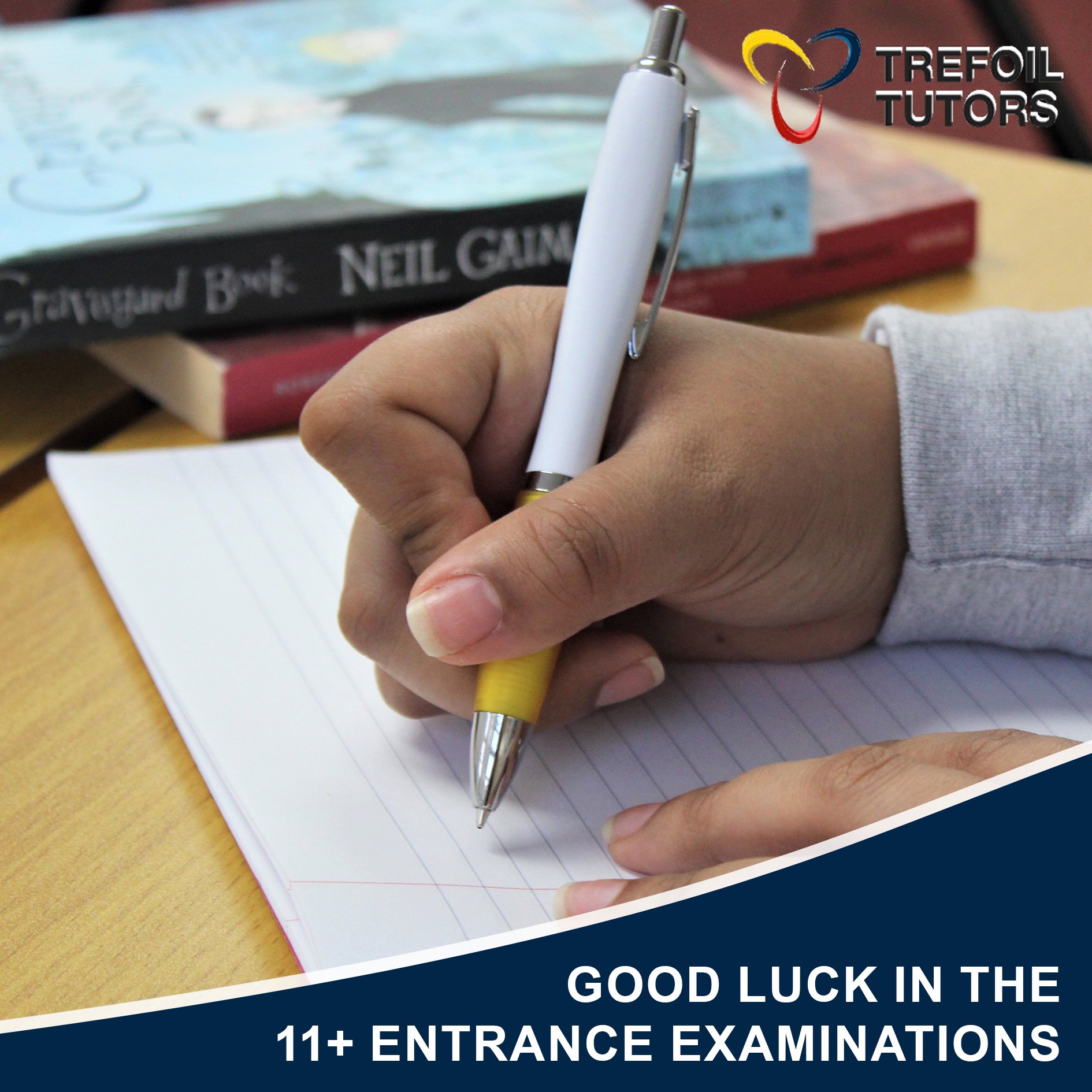 GOOD LUCK IN THE 11+ ENTRANCE EXAMINATIONS!
