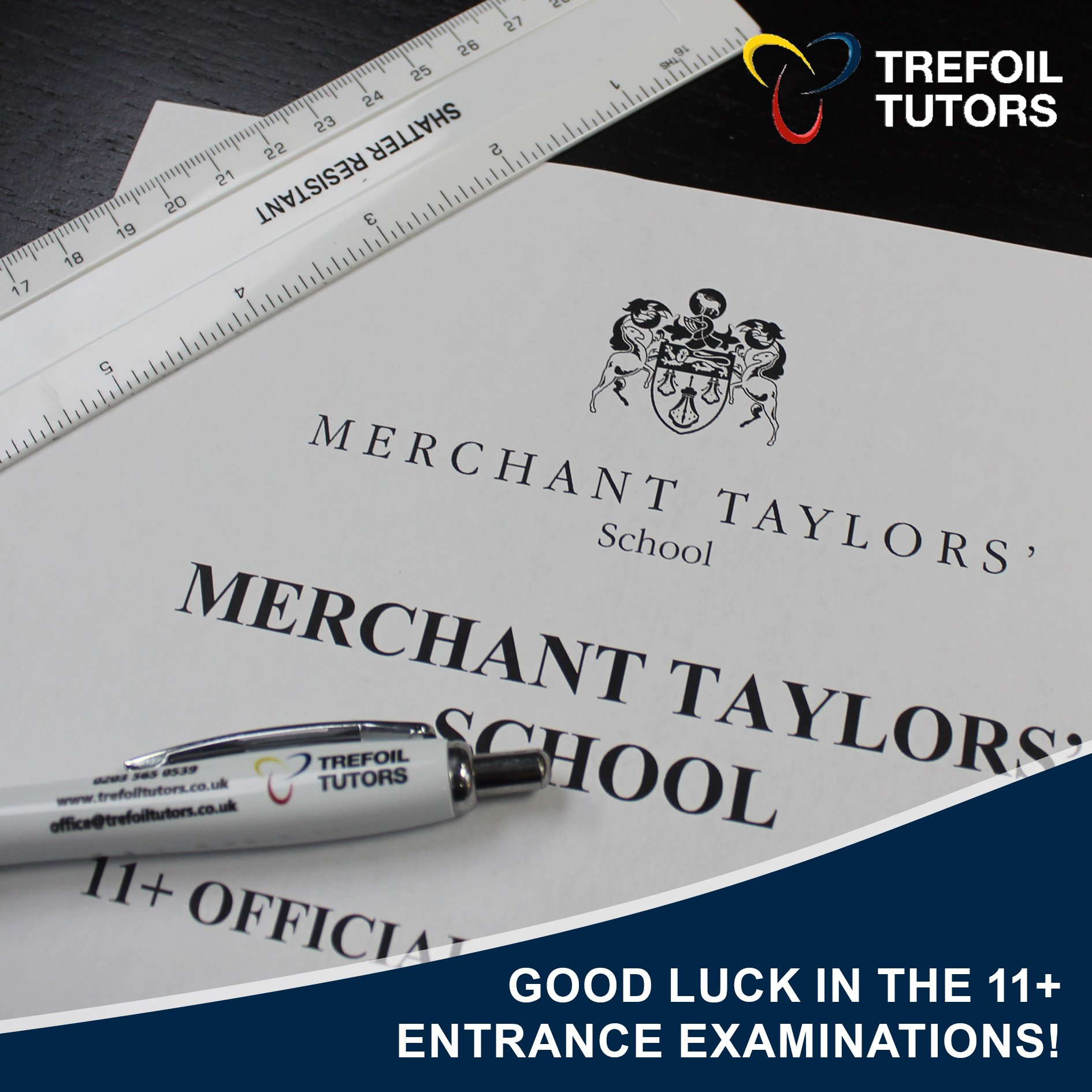 GOOD LUCK IN THE 11+ ENTRANCE EXAMINATIONS!