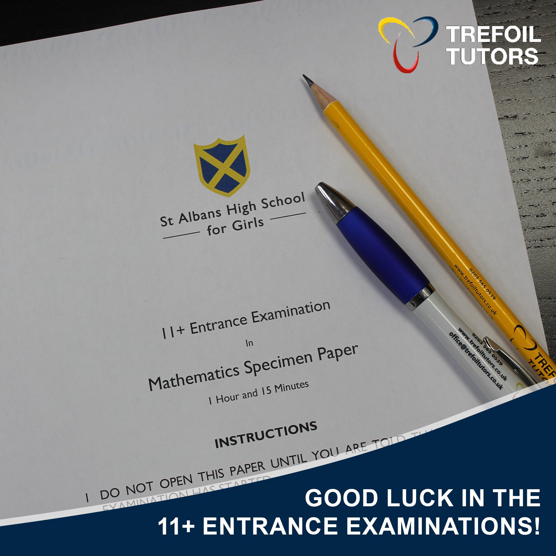 GOOD LUCK IN THE 11+ ENTRANCE EXAMINATIONS!