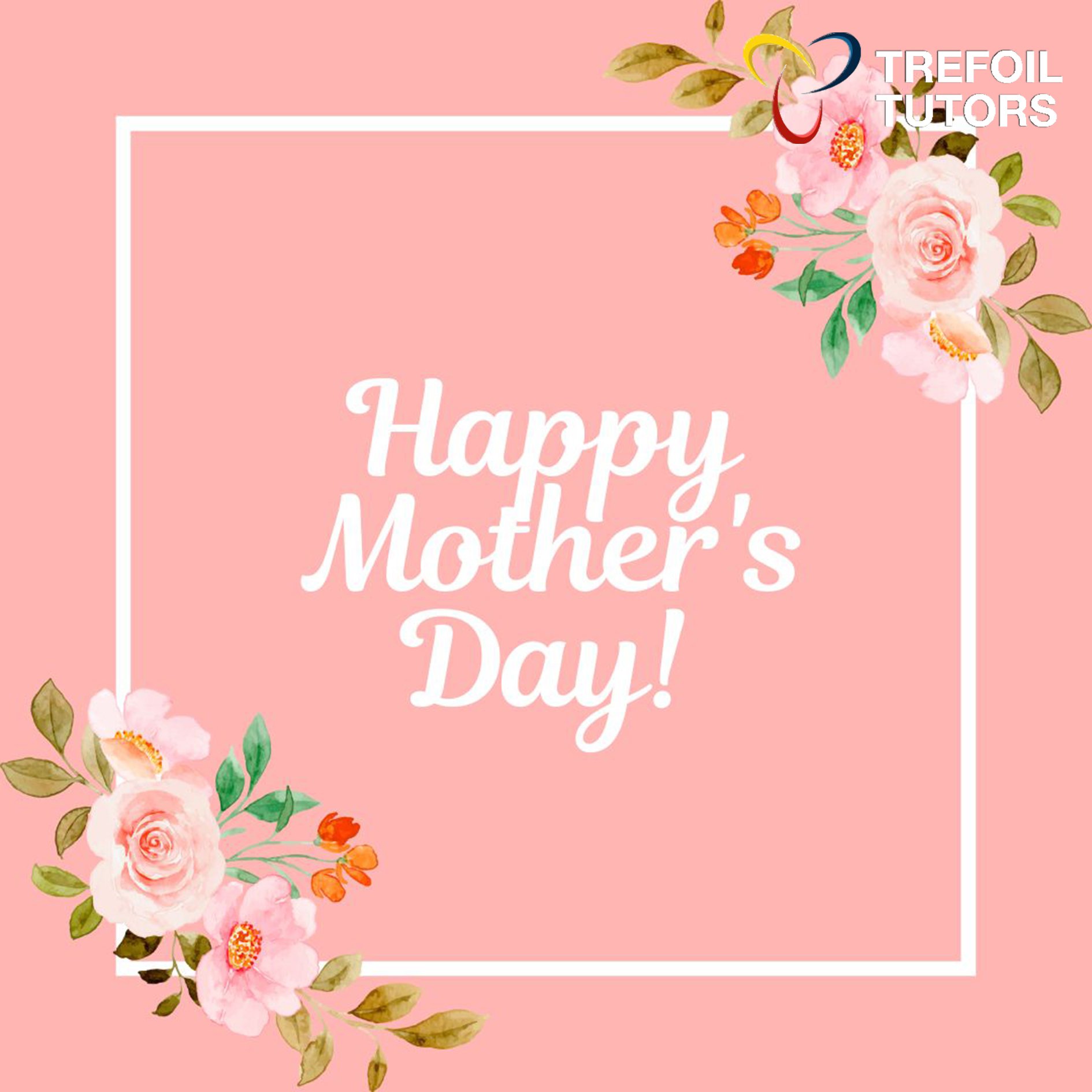 HAPPY MOTHER’S DAY!
