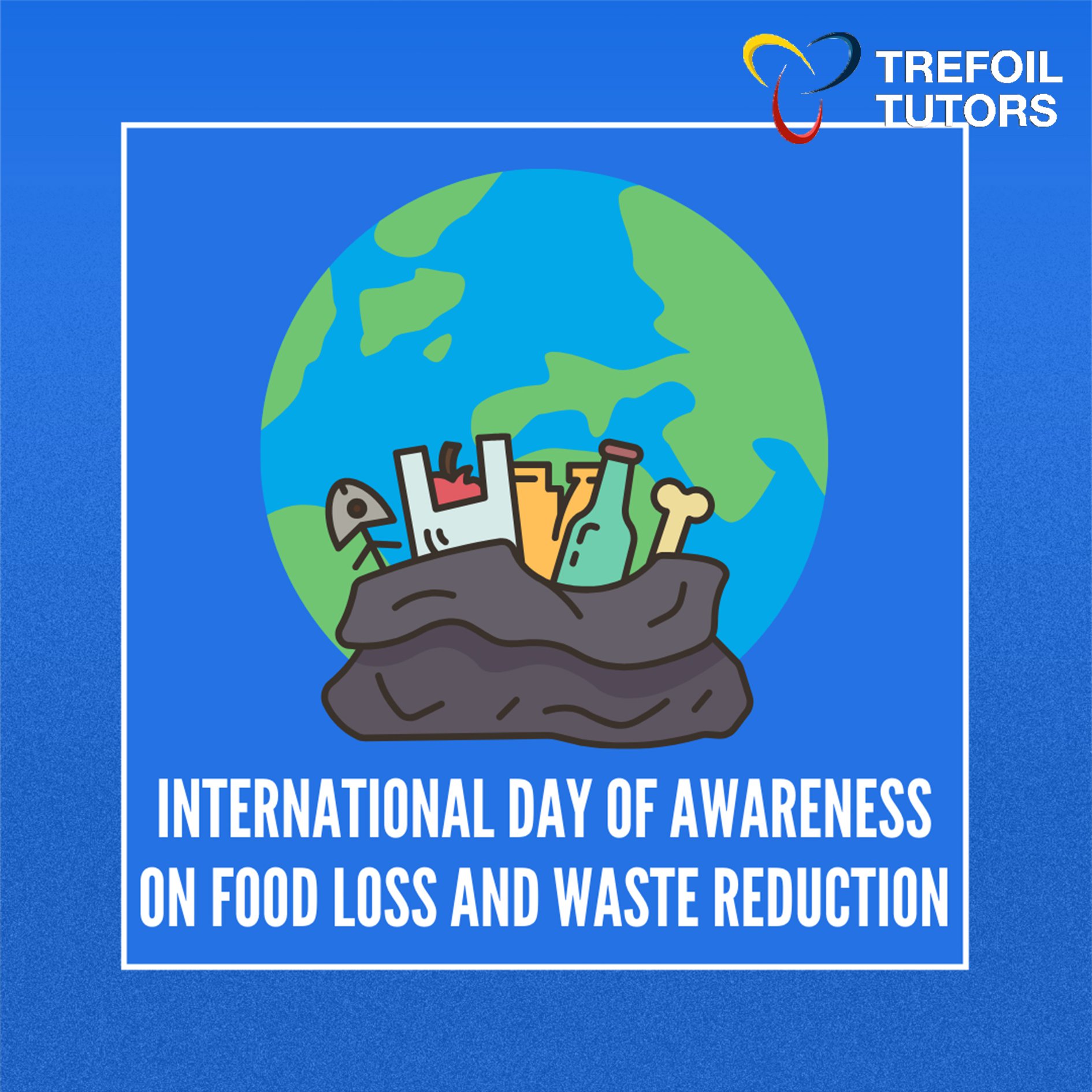 INTERNATIONAL DAY OF AWARENESS ON FOOD LOSS AND WASTE REDUCTION