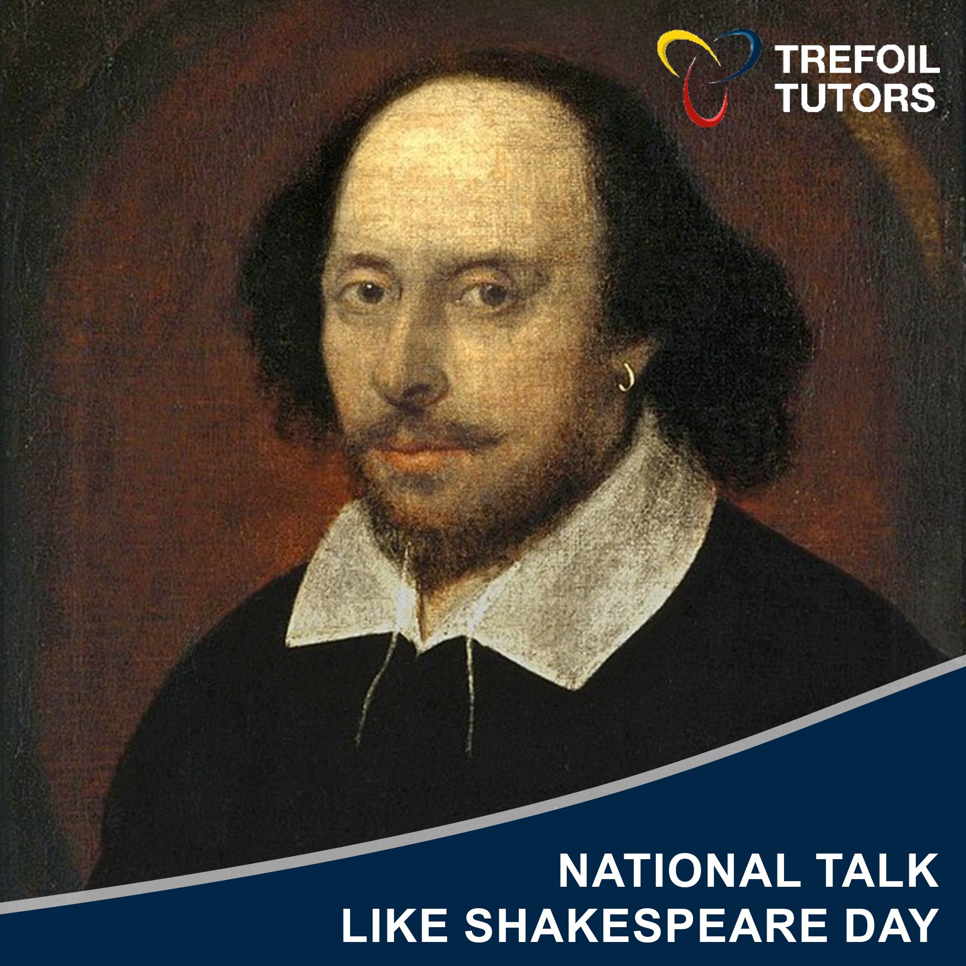 NATIONAL TALK LIKE SHAKESPEARE DAY!