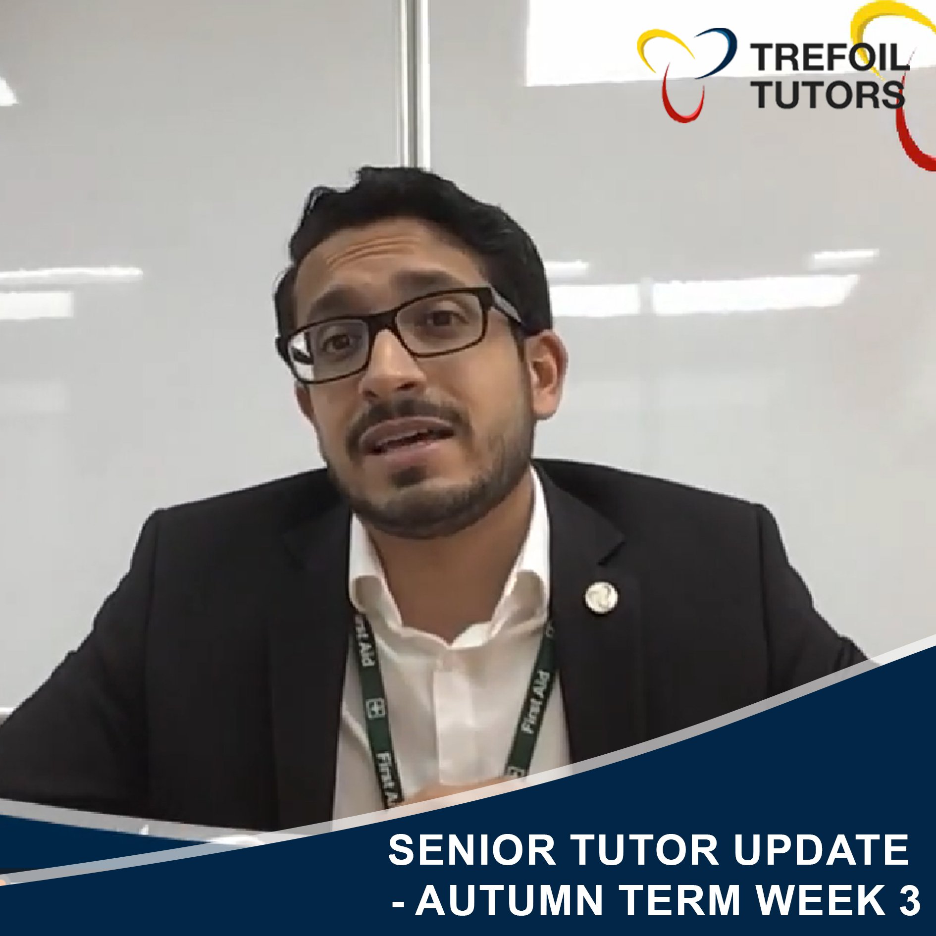 SENIOR TUTOR UPDATE - AUTUMN TERM WEEK 3