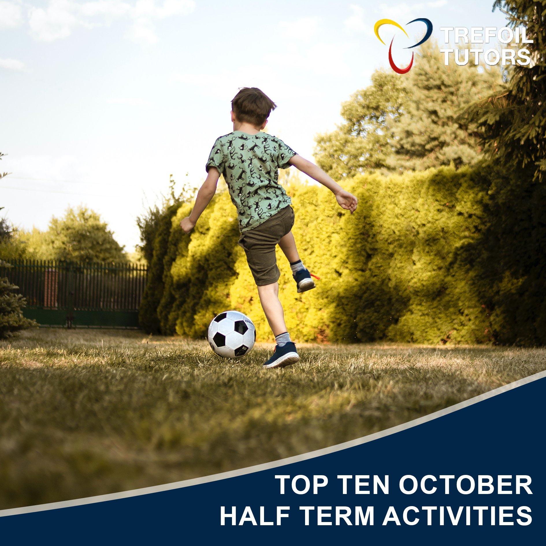 TOP TEN OCTOBER HALF TERM ACTIVITIES