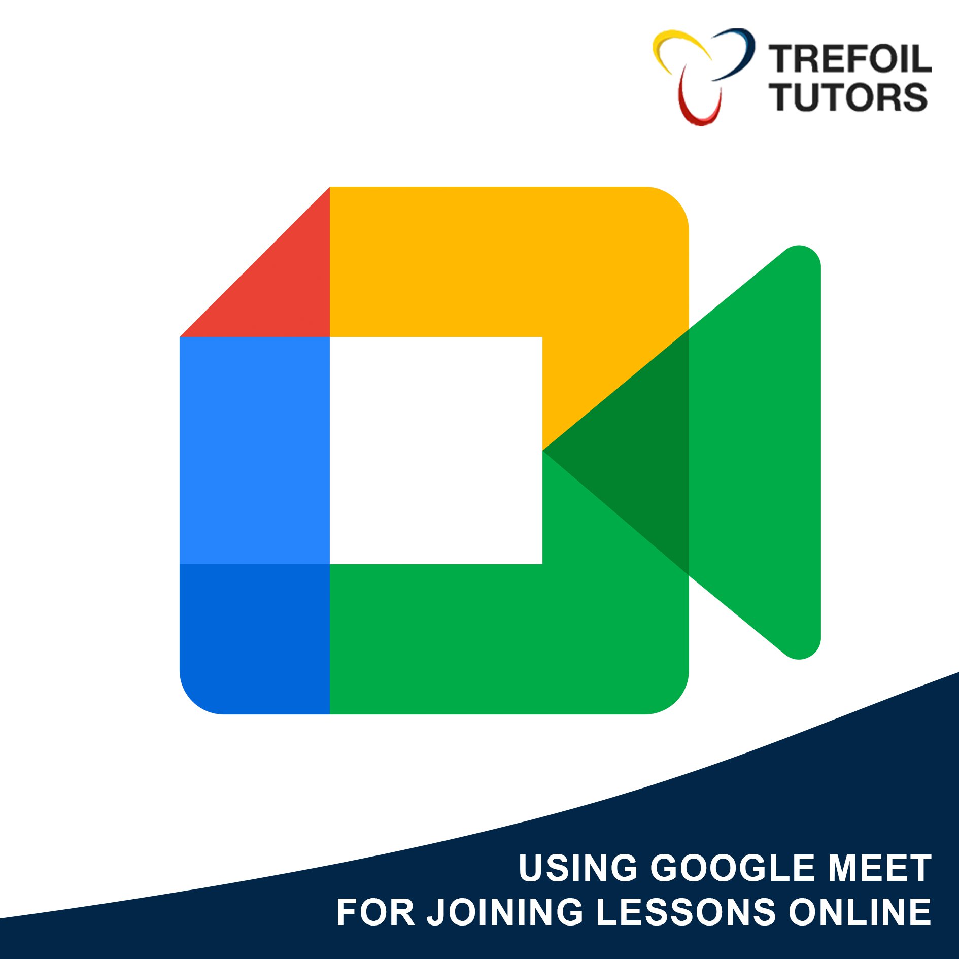 USING GOOGLE MEET FOR JOINING LESSONS ONLINE